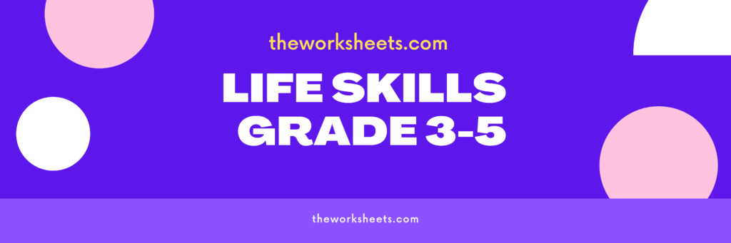Life skills - Grade 3-5
